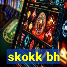 skokk bh
